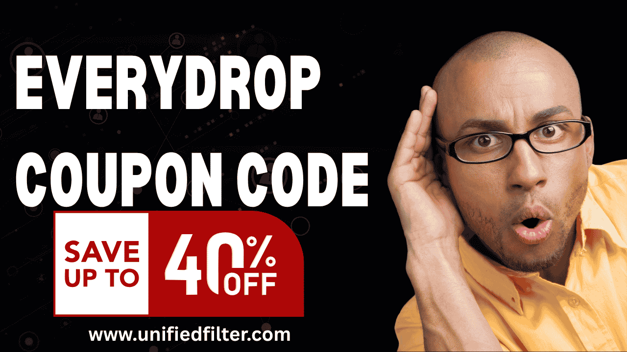 EveryDrop Coupon Code | Every Way to Save on Genuine Filters in 2026 1 EveryDrop Coupon Code
